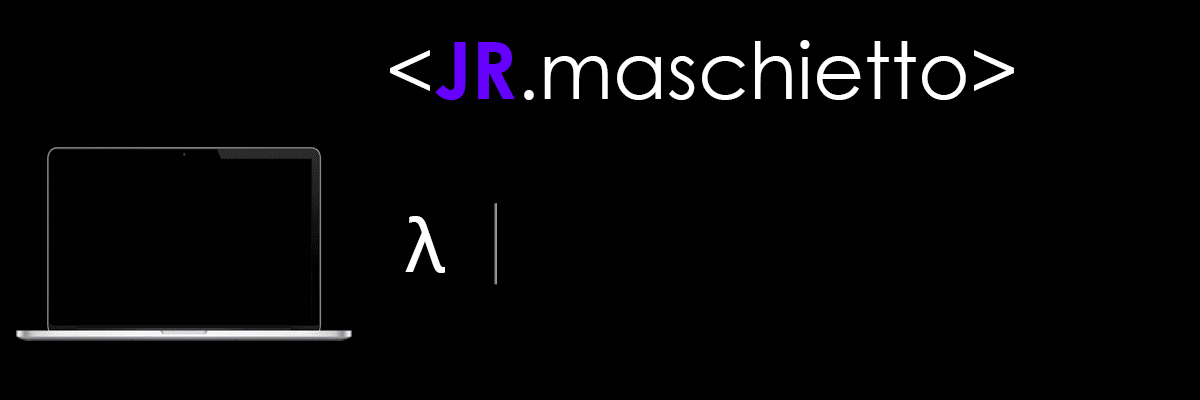 JR Maschietto, Web Developer, Designer and Game Developer